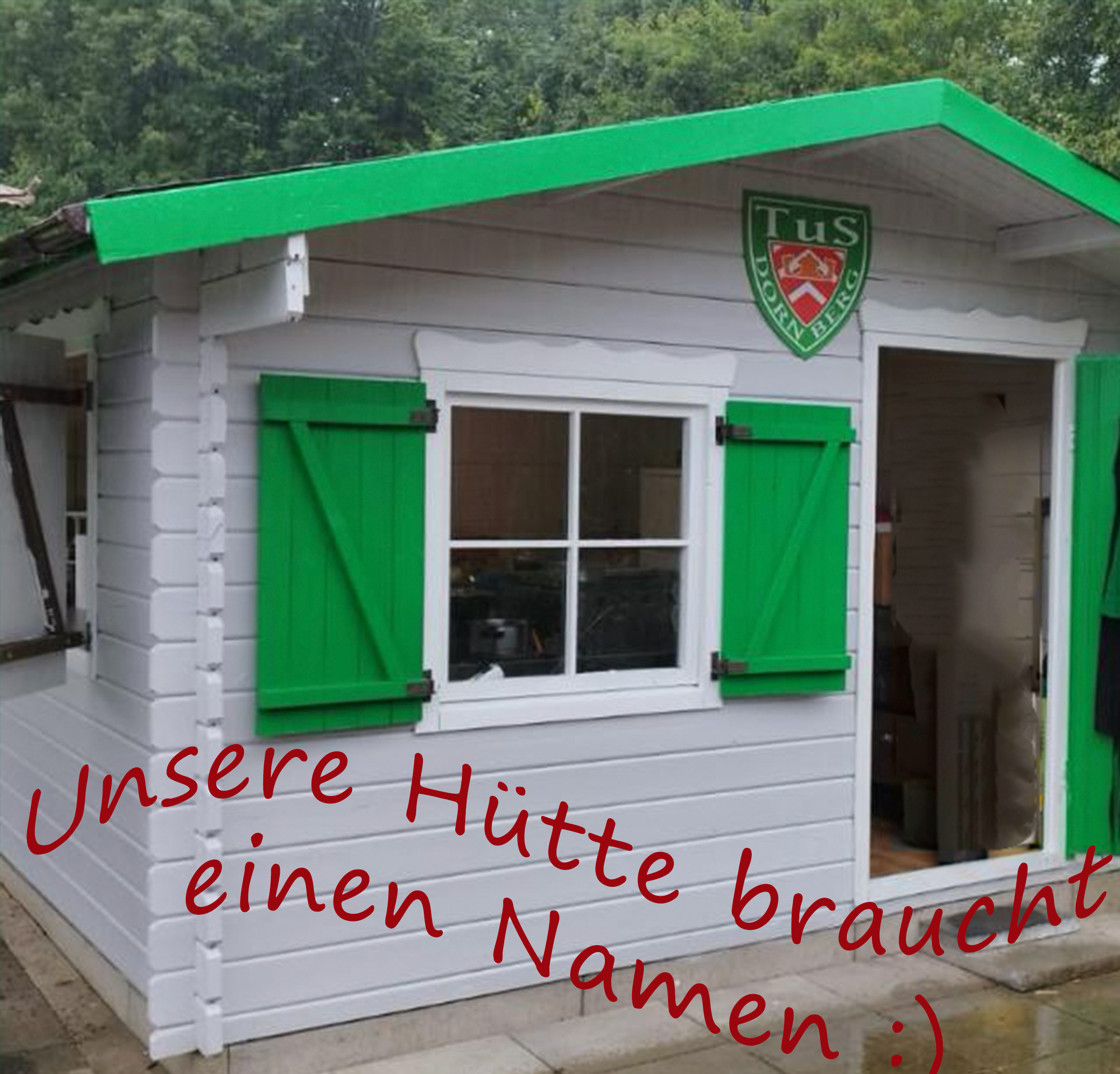 Du betrachtest gerade Unsere Hütte braucht einen neuen Namen